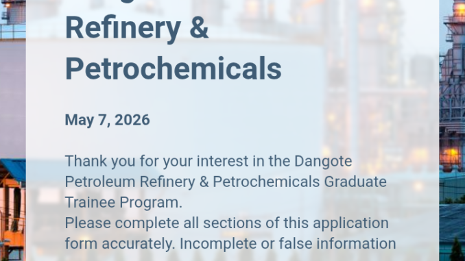 Dangote Refinery Recruitment 2026 – Apply Now for Graduate Trainee Programme