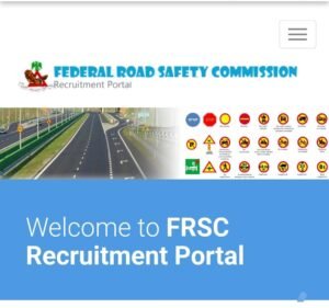 FRSC Recruitment 2026/2027: Complete Federal Road Safety Corps Application Guide